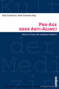 Schicktanz / Schweda |  Pro-Age oder Anti-Aging? | eBook | Sack Fachmedien