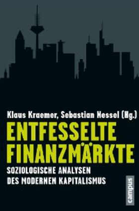 Kraemer / Nessel | Entfesselte Finanzmärkte | E-Book | sack.de