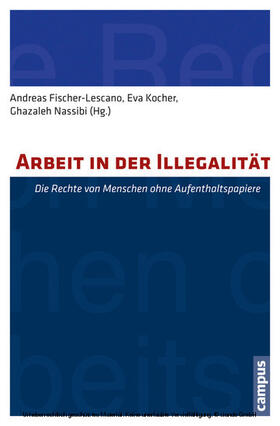 Fischer-Lescano / Kocher / Nassibi | Arbeit in der Illegalität | E-Book | sack.de