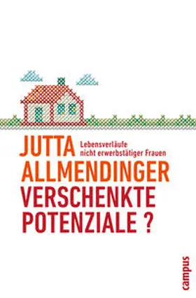 Allmendinger |  Verschenkte Potenziale? | eBook | Sack Fachmedien