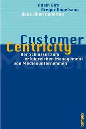 Bird / Künstner / Vogelsang |  Customer Centricity | eBook | Sack Fachmedien