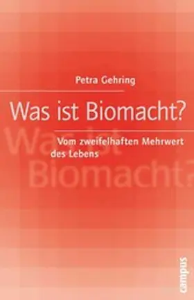 Gehring |  Was ist Biomacht? | eBook | Sack Fachmedien