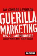 Levinson |  Guerilla Marketing des 21. Jahrhunderts | eBook | Sack Fachmedien