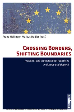 Höllinger / Hadler |  Crossing Borders, Shifting Boundaries | eBook | Sack Fachmedien