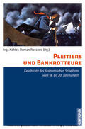 Köhler / Rossfeld |  Pleitiers und Bankrotteure | eBook | Sack Fachmedien