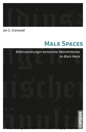 Grünwald | Male Spaces | E-Book | www.sack.de