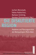 Monstadt / Zimmermann / Robischon |  Die diskutierte Region | eBook | Sack Fachmedien