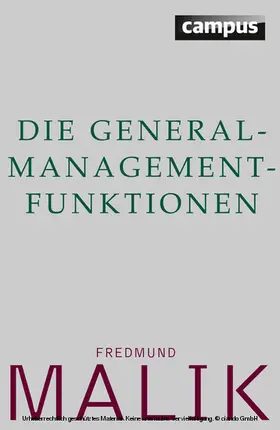Malik |  Die General-Management-Funktionen | eBook | Sack Fachmedien