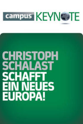 Schalast | Schafft ein neues Europa! | E-Book | sack.de