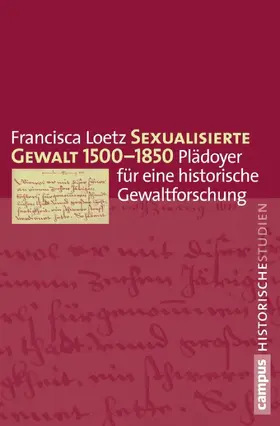 Loetz |  Sexualisierte Gewalt 1500-1850 | eBook | Sack Fachmedien