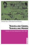 Huck / Bauernschmidt |  Travelling Goods, Travelling Moods | eBook | Sack Fachmedien