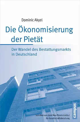 Akyel |  Die Ökonomisierung der Pietät | eBook | Sack Fachmedien