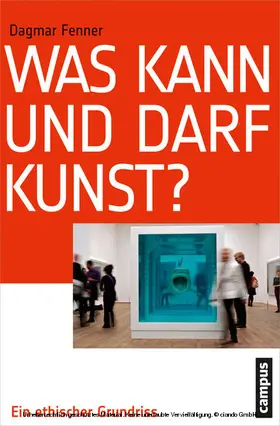 Fenner |  Was kann und darf Kunst? | eBook | Sack Fachmedien