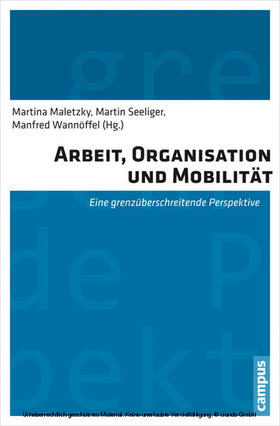 Maletzky / Seeliger / Wannöffel |  Arbeit, Organisation und Mobilität | eBook | Sack Fachmedien