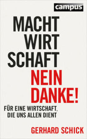 Schick | Machtwirtschaft - nein danke! | E-Book | sack.de