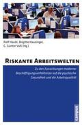 Haubl / Hausinger / Voß |  Riskante Arbeitswelten | eBook | Sack Fachmedien