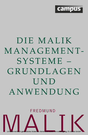 Malik | Die Malik ManagementSysteme - Grundlagen und Anwendung | E-Book | sack.de