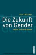 Fleig |  Die Zukunft von Gender | eBook | Sack Fachmedien