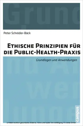 Schröder-Bäck |  Ethische Prinzipien für die Public-Health-Praxis | eBook | Sack Fachmedien