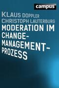 Doppler / Lauterburg |  Moderation im Change-Management-Prozess | eBook | Sack Fachmedien