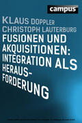 Lauterburg / Doppler |  Fusionen und Akquisitionen: Integration als Herausforderung | eBook | Sack Fachmedien