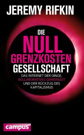 Rifkin |  Die Null-Grenzkosten-Gesellschaft | eBook | Sack Fachmedien