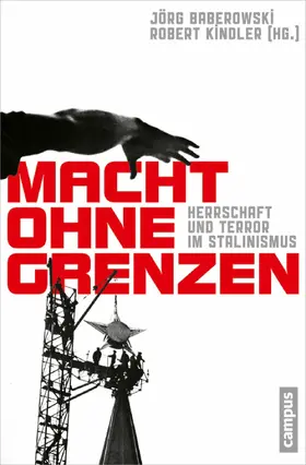 Baberowski / Kindler |  Macht ohne Grenzen | eBook | Sack Fachmedien