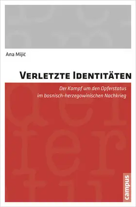 Mijic |  Verletzte Identitäten | eBook | Sack Fachmedien