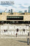 Müller-Esterl / Burtscheidt |  Die mündige Universität | eBook | Sack Fachmedien