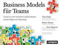 Clark / Hazen |  Business Models für Teams | eBook | Sack Fachmedien