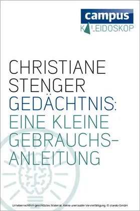 Stenger |  Gedächtnis: Eine kleine Gebrauchsanleitung | eBook | Sack Fachmedien
