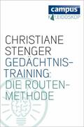 Stenger |  Gedächtnistraining: Die Routenmethode | eBook | Sack Fachmedien