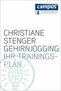 Stenger |  Gehirnjogging: Ihr Trainingsplan | eBook | Sack Fachmedien