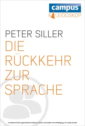 Siller |  Die Rückkehr zur Sprache | eBook | Sack Fachmedien