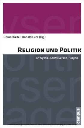Kiesel / Lutz |  Religion und Politik | eBook | Sack Fachmedien