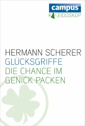 Scherer |  Glücksgriffe | eBook | Sack Fachmedien