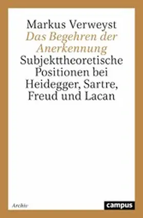 Verweyst | Das Begehren der Anerkennung | E-Book | www.sack.de