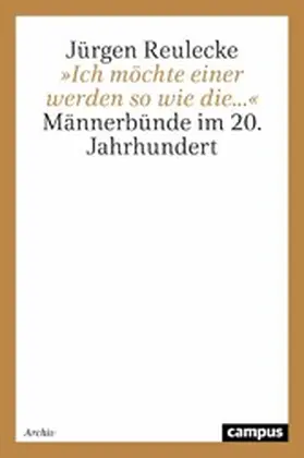 Reulecke |  »Ich möchte einer werden so wie die...« | eBook | Sack Fachmedien