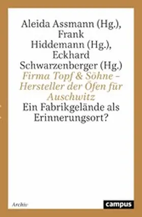 Assmann / Hiddemann / Schwarzenberger |  Firma Topf & Söhne - Hersteller der Öfen für Auschwitz | eBook | Sack Fachmedien
