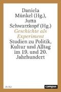 Münkel / Schwarzkopf |  Geschichte als Experiment | eBook | Sack Fachmedien