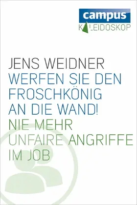 Weidner |  Werfen Sie den Froschkönig an die Wand! | eBook | Sack Fachmedien