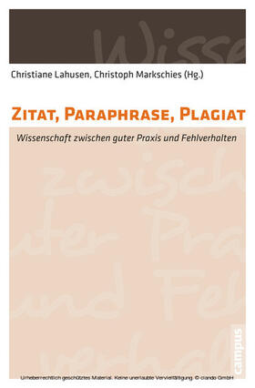 Lahusen / Markschies |  Zitat, Paraphrase, Plagiat | eBook | Sack Fachmedien