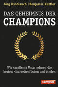 Knoblauch / Kuttler |  Das Geheimnis der Champions | eBook | Sack Fachmedien