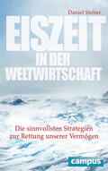 Stelter |  Eiszeit in der Weltwirtschaft | eBook | Sack Fachmedien