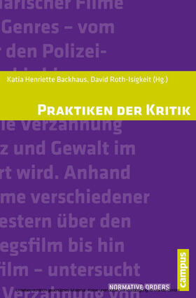 Backhaus / Roth-Isigkeit | Praktiken der Kritik | E-Book | sack.de