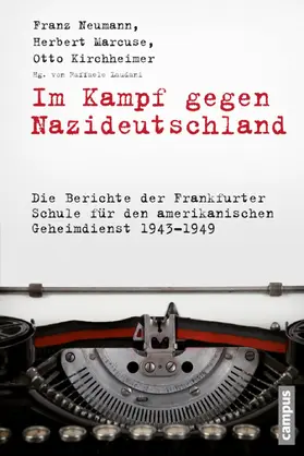 Neumann / Marcuse / Kirchheimer |  Im Kampf gegen Nazideutschland | eBook | Sack Fachmedien