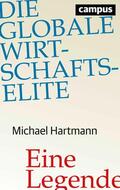 Hartmann |  Die globale Wirtschaftselite | eBook | Sack Fachmedien