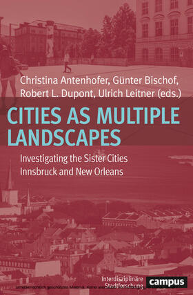 Antenhofer / Bischof / Dupont | Cities as Multiple Landscapes | E-Book | sack.de