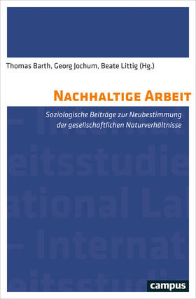 Barth / Jochum / Littig |  Nachhaltige Arbeit | eBook | Sack Fachmedien
