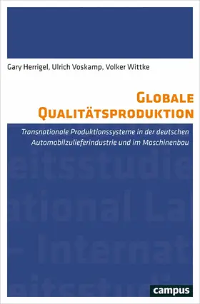 Herrigel / Voskamp / Wittke |  Globale Qualitätsproduktion | eBook | Sack Fachmedien